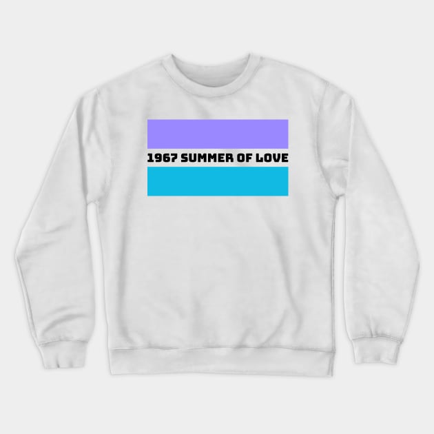 Summer of Love Crewneck Sweatshirt by MangoJonesLife